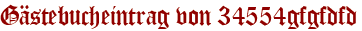 Gästebucheintrag von 34554gfgfdfd
