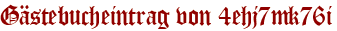 Gästebucheintrag von 4ehj7mk76i