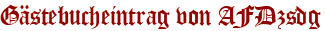 Gästebucheintrag von AFDzsdg