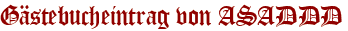 Gästebucheintrag von ASADDD