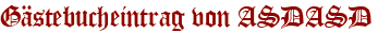 Gästebucheintrag von ASDASD