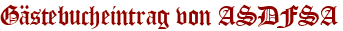 Gästebucheintrag von ASDFSA