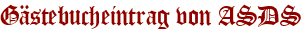 Gästebucheintrag von ASDS