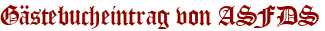 Gästebucheintrag von ASFDS