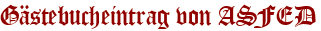 Gästebucheintrag von ASFED