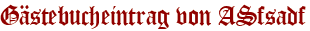 Gästebucheintrag von ASfsadf