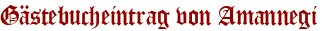 Gästebucheintrag von Amannegi
