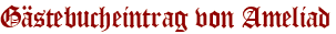 Gästebucheintrag von Ameliad