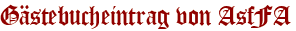 Gästebucheintrag von AsfFA