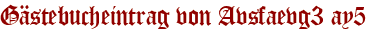 Gästebucheintrag von Avsfaevg3 ay5