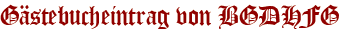 Gästebucheintrag von BGDHFG