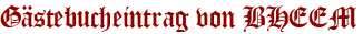 Gästebucheintrag von BHEEM