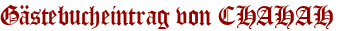 Gästebucheintrag von CHAHAH