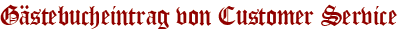 Gästebucheintrag von Customer Service