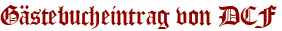 Gästebucheintrag von DCF