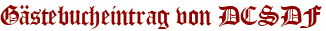 Gästebucheintrag von DCSDF