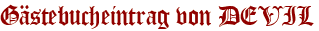 Gästebucheintrag von DEVIL