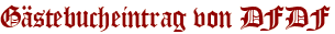 Gästebucheintrag von DFDF