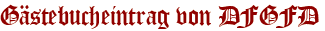 Gästebucheintrag von DFGFD