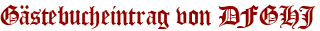 Gästebucheintrag von DFGHJ