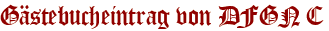 Gästebucheintrag von DFGN C