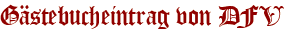 Gästebucheintrag von DFV