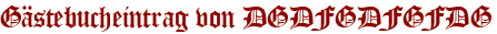 Gästebucheintrag von DGDFGDFGFDG