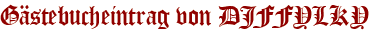 Gästebucheintrag von DJFFYLKY