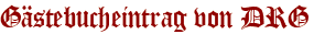 Gästebucheintrag von DRG