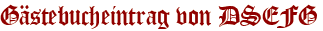 Gästebucheintrag von DSEFG
