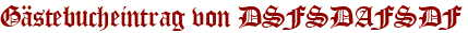 Gästebucheintrag von DSFSDAFSDF