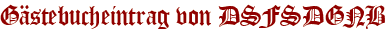 Gästebucheintrag von DSFSDGNB