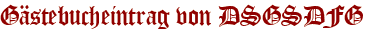 Gästebucheintrag von DSGSDFG