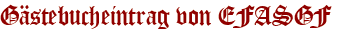 Gästebucheintrag von EFASGF