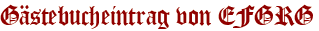Gästebucheintrag von EFGRG