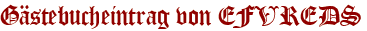 Gästebucheintrag von EFVREDS