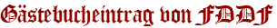 Gästebucheintrag von FDDF