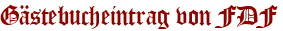 Gästebucheintrag von FDF