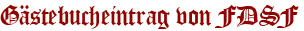 Gästebucheintrag von FDSF