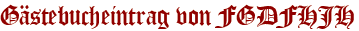 Gästebucheintrag von FGDFHJH
