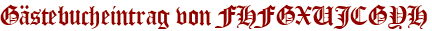 Gästebucheintrag von FHFGXUJCGYH