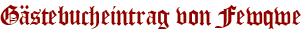 Gästebucheintrag von Fewqwe
