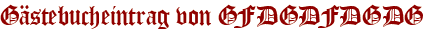 Gästebucheintrag von GFDGDFDGDG