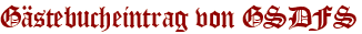 Gästebucheintrag von GSDFS