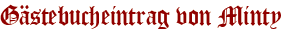 Gästebucheintrag von Minty