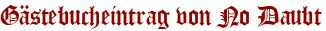 Gästebucheintrag von No Daubt