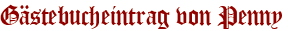 Gästebucheintrag von Penny