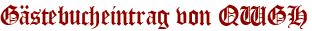 Gästebucheintrag von QWGH