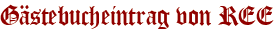 Gästebucheintrag von REE