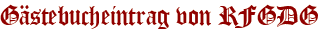 Gästebucheintrag von RFGDG